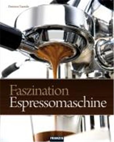 Das große Espresso-Maschinen-Buch