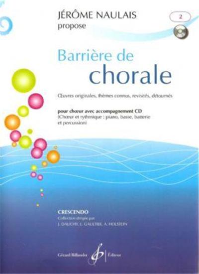 Barriere De Chorale Vol.2 Oeuvres Originales Pour Choeur + Cd