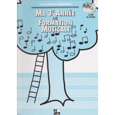 Méthodes et pédagogie LEMOINE SICILIANO MARIE-HÉLÈNE - MA 3ÈME ANNÉE DE FORMATION MUSICALE Formation musicale - solfège