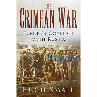 The Crimean War: Europe's Conflict with Russia - [Version Originale]
