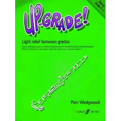 Up-Grade! Clarinet, Grades 2-3: Light Relief Between Grades