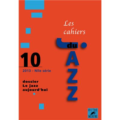 Cahiers du jazz volume 10