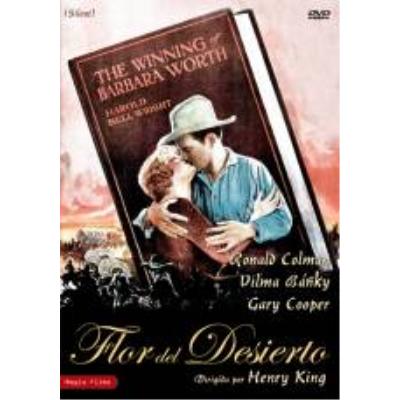 The Winning Of Barbara Worth – Flor del desierto