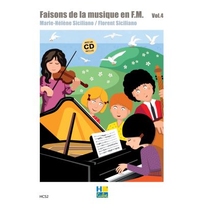 Faisons de la musique en F.M. Vol.4 avec CD inclus [Partition] Marie Hélène et Flortent SICILIANO