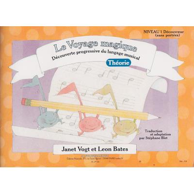 Méthodes et pédagogie LEDUC VOGT / BATES - LE VOYAGE MAGIQUE - THEORIE Piano