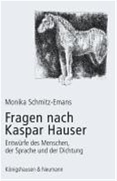 Fragen nach Kaspar Hauser