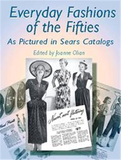 Everyday Fashions of the Fifties As Pictured in Sears Catalogs, Dover Books on Fashion