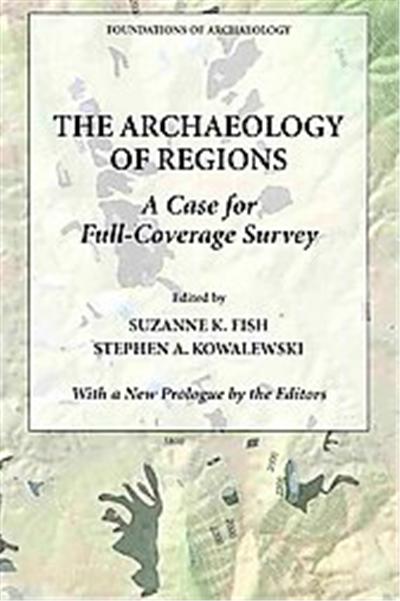 The Archaeology of Regions, Foundations of Archaeology
