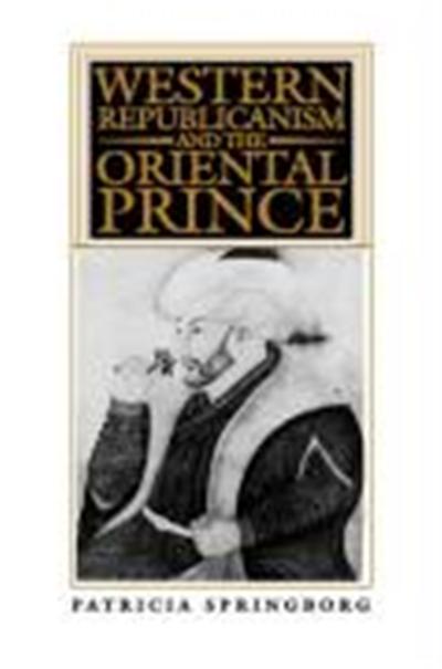 Western Republicanism and the Oriental Prince