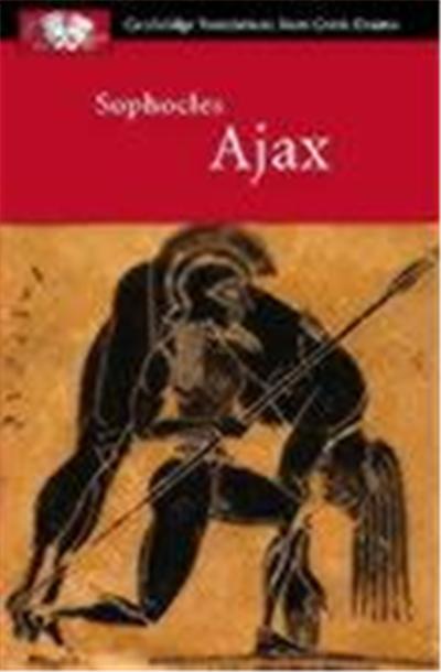 Sophocles Ajax, Cambridge Translations from Greek Drama