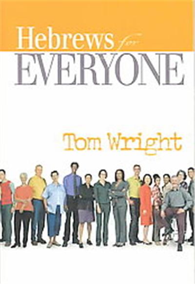 Hebrews for Everyone, For Everyone