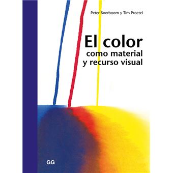 El Color Como Material Y Recurso Visual - [Livre en VO] Boerboom, Peter ...
