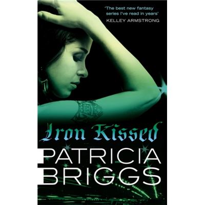 Iron Kissed: Mercy Thompson, Book 3 (Paperback)