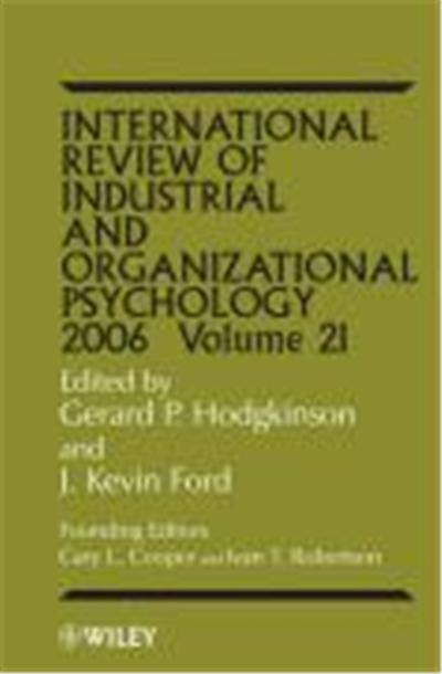 International Review of Industrial and Organizational Psychology, Volume 21