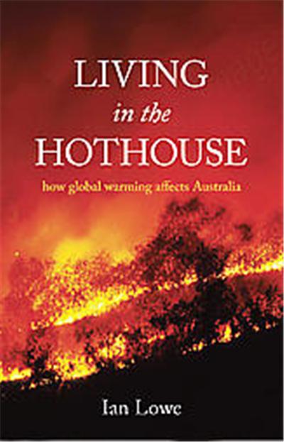 Living In The Hothouse