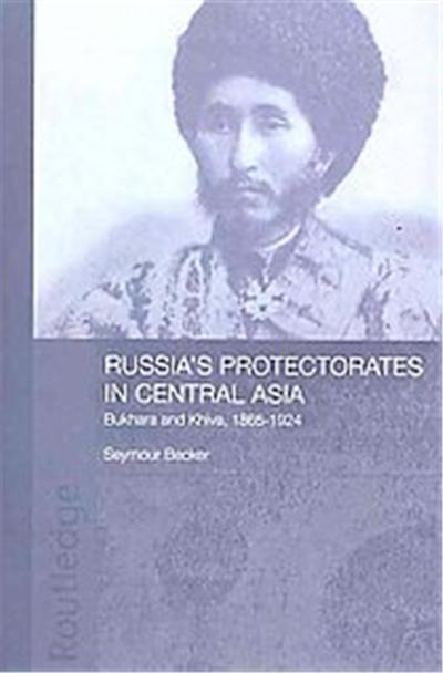Russia's Protectorates in Central Asia