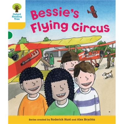 Oxford Reading Tree: Level 5: Decode And Develop Bessie'S Flying Circus (Ort Decode And Develop) (Paperback)