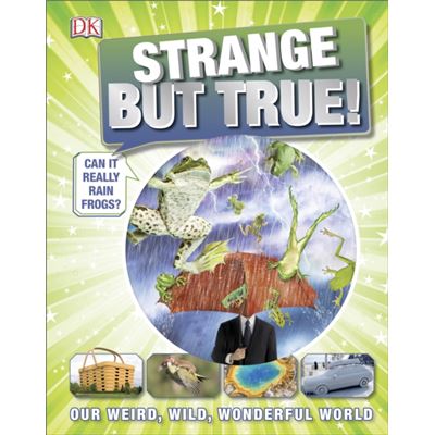 Strange But True! (Dk) (Hardcover)