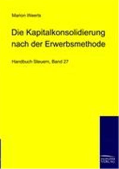 Die Kapitalkonsolidierung bei der Neubewertungsmethode