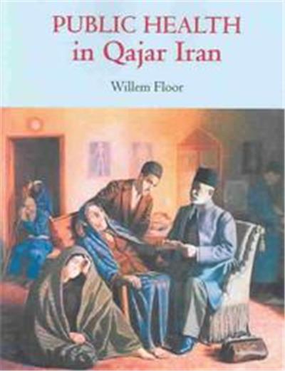 Public Health In Qajar Iran