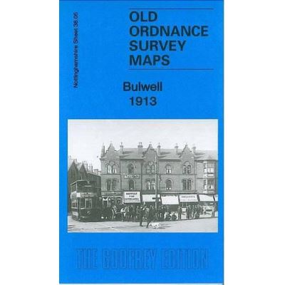 Bulwell 1913: Nottinghamshire Sheet 38.05 (Old Ordnance Survey Maps of Nottinghamshire) - [Version Originale]