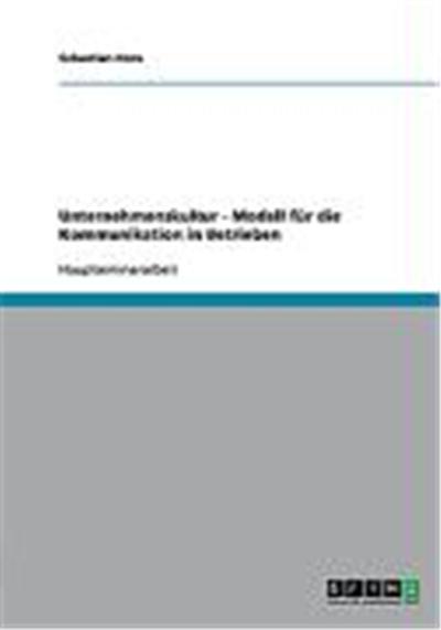 Unternehmenskultur - Modell fr die Kommunikation in Betrieben