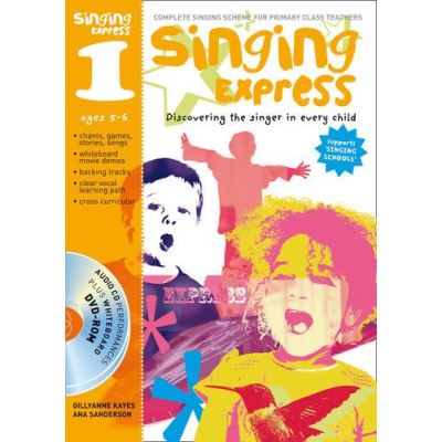 Singing Express - Singing Express 1: Complete Singing Scheme for Primary Class Teachers