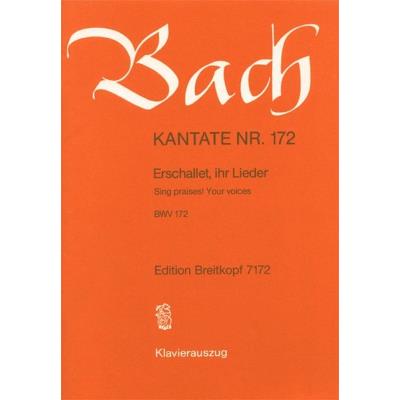 Partitions classique EDITION BREITKOPF BACH J.S. - KANTATE 172 ERSCHALLET, IHR - CHANT, CHOEUR, PIANO Choeur et ensemble vocal