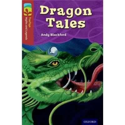 Oxford Reading Tree Treetops Myths And Legends: Level 15: Dragon