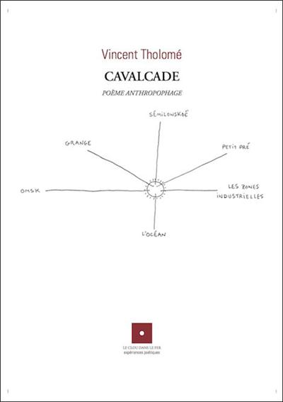 CAVALCADE Poème anthropophage