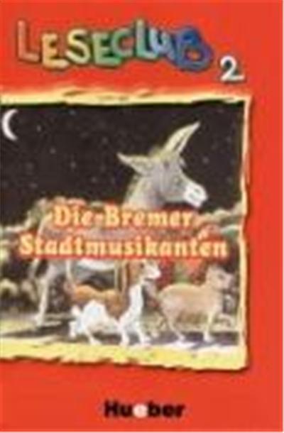 Leseclub 2. Die Bremer Stadtmusikanten
