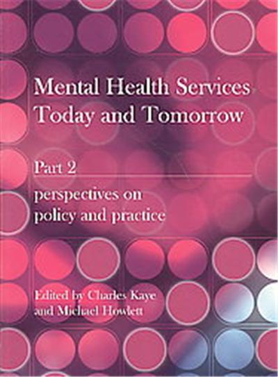 Mental Health Services Today and Tomorrow
