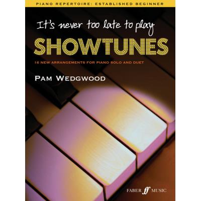 Méthodes et pédagogie FABER MUSIC WEDGWOOD PAM - IT'S NEVER TOO LATE TO PLAY SHOWTUNES - PIANO  Piano