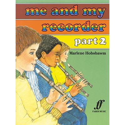 Méthodes et pédagogie FABER MUSIC HOBSBAWM MARLENE - ME AND MY RECORDER PART 2 - RECORDER  Flûte à bec