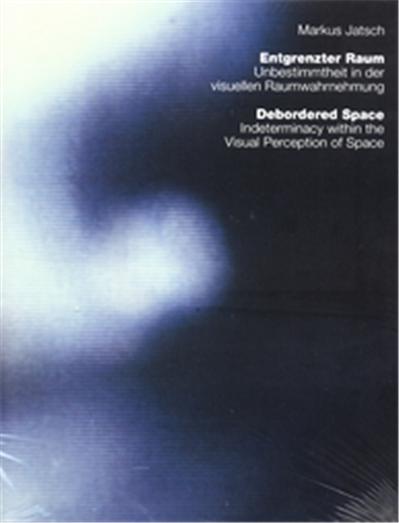 Entgrenzter Raum/Debordered Space