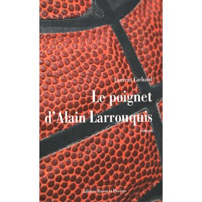 Le poignet d'Alain Larrouquis