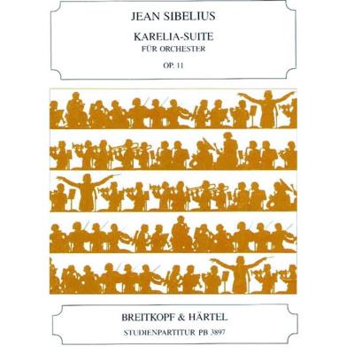 Partitions classique EDITION BREITKOPF SIBELIUS JEAN - KARELIA-SUITE OP. 11 - ORCHESTRA Grand format