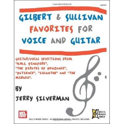 Partitions variété, pop, rock... MEL BAY SILVERMAN JERRY - GILBERT AND SULLIVAN FAVORITES FOR VOICE AND GUITAR - GUITAR Guitare