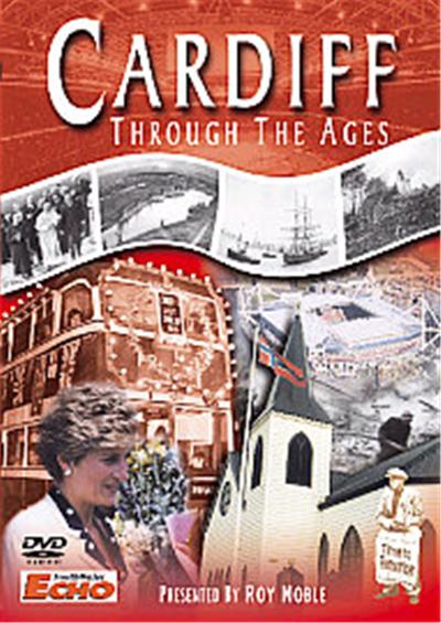 Cardiff Through The Ages