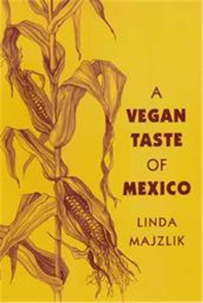 A Vegan Taste of Mexico, Vegan Cookbooks