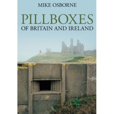 Pillboxes of Britain and Ireland