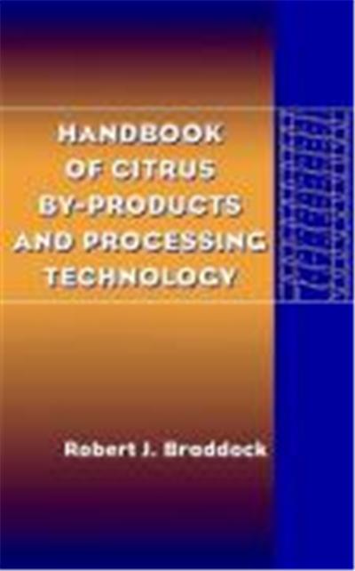 Handbook of Citrus By-Products and Processing Technology