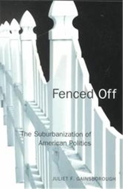 Fenced Off, American Governance and Public Policy.
