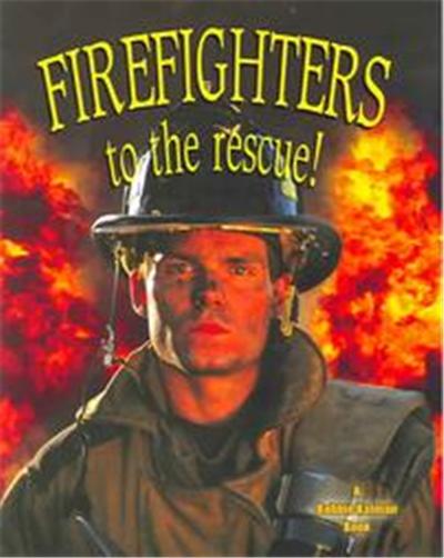 Firefighters to the Rescue!, My Community and its Helpers