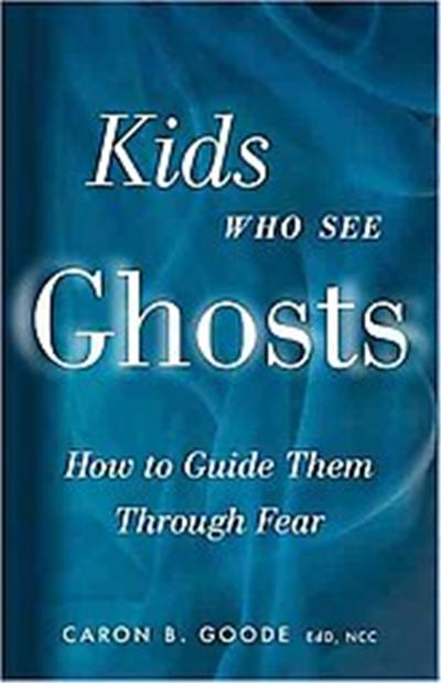 Kids Who See Ghosts