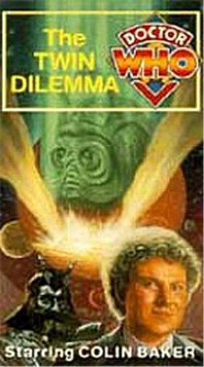 Doctor Who - The Twin Dilemma