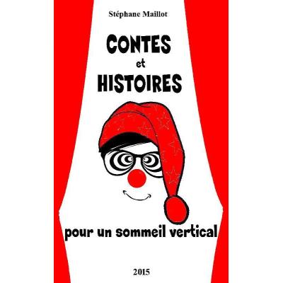 Contes Et Histoires Pour Un Sommeil Vertical