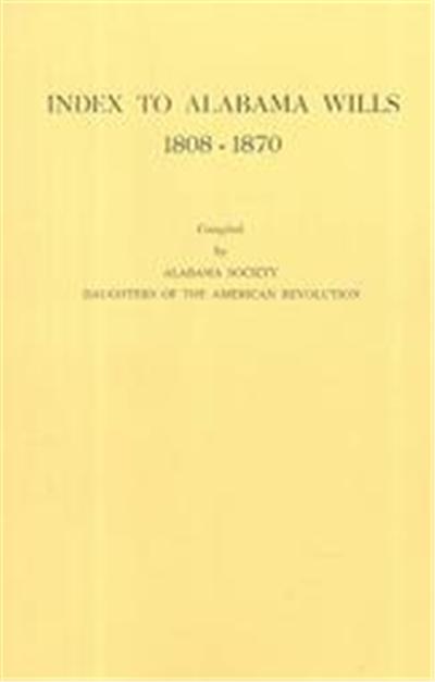 Index to Alabama Wills, 1808-1870