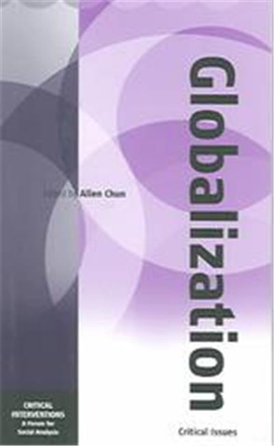Globalization Some Critical Issues Of Ci, Critical Interventions
