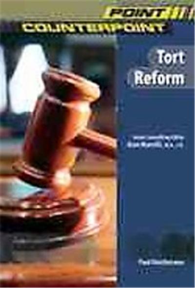 Tort Reform, Point/Counterpoint